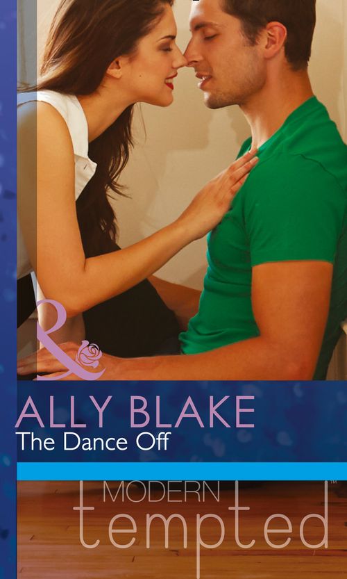 The Dance Off (Mills & Boon Modern Tempted): First edition (9781472017475)