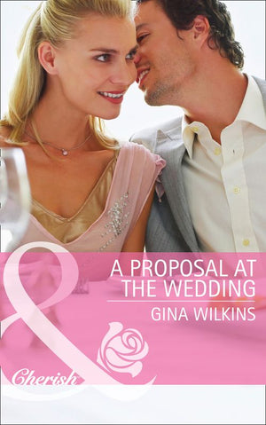 A Proposal at the Wedding (Bride Mountain, Book 2) (Mills & Boon Cherish): First edition (9781472047861)
