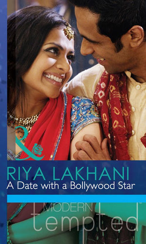 A Date With A Bollywood Star (Mills & Boon Modern Tempted): First edition (9781472039491)