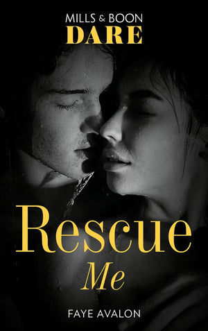 Rescue Me (Mills & Boon Dare) (9781474086998)