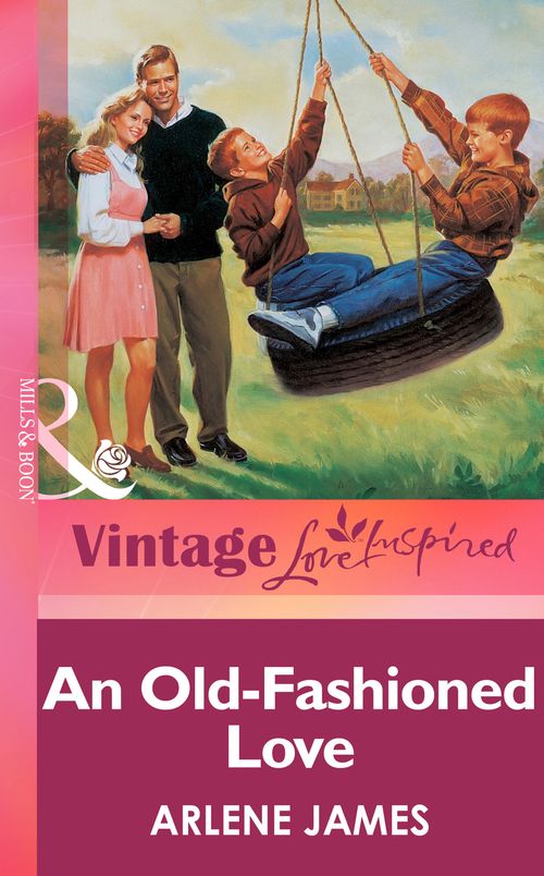 An Old-Fashioned Love (Mills & Boon Vintage Love Inspired): First edition (9781472064059)