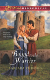 Bound To The Warrior (Mills & Boon Love Inspired Historical): First edition (9781472011282)