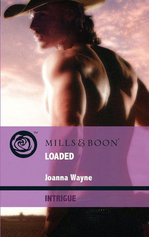 Loaded (Four Brothers of Colts Run Cross, Book 4) (Mills & Boon Intrigue): First edition (9781408911150)