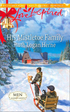 His Mistletoe Family (Men of Allegany County, Book 6) (Mills & Boon Love Inspired): First edition (9781472008022)