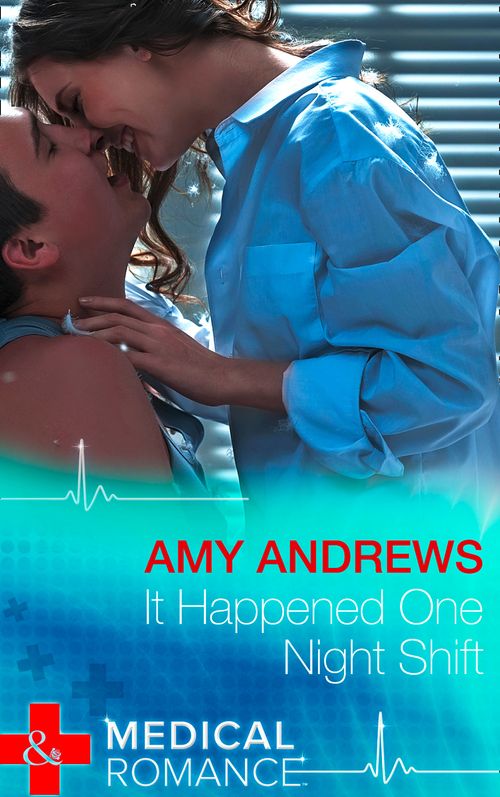 It Happened One Night Shift (Mills & Boon Medical): First edition (9781474004251)