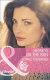 Heiress on the Run (Mills & Boon Cherish): First edition (9781472047656)