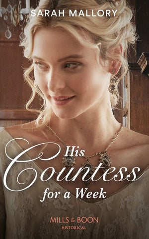 His Countess For A Week (Mills & Boon Historical) (9780008901189)
