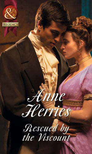 Rescued By The Viscount (Mills & Boon Historical) (Regency Brides of Convenience, Book 1): First edition (9781472044358)