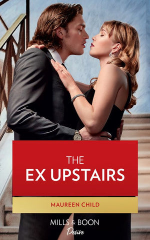 The Ex Upstairs (Dynasties: The Carey Center, Book 1) (Mills & Boon Desire) (9780008911447)