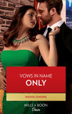 Vows In Name Only (Billionaires of Boston, Book 1) (Mills & Boon Desire) (9780008904708)