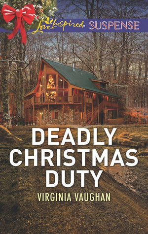 Deadly Christmas Duty (Covert Operatives, Book 2) (Mills & Boon Love Inspired Suspense) (9781474086523)