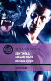 Sentinels: Jaguar Night (Nocturne, Book 37) (Mills & Boon Intrigue): First edition (9781408916902)