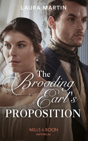 The Brooding Earl's Proposition (Mills & Boon Historical) (9780008901301)