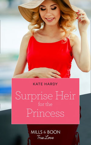 Surprise Heir For The Princess (Mills & Boon True Love) (9780008910129)