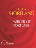 Merger Of Fortunes (Dakota Fortunes, Book 1) (Mills & Boon Desire): First edition (9781408960936)