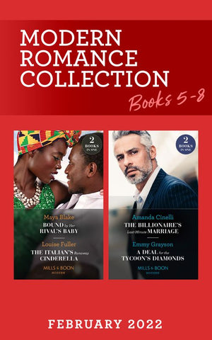 Modern Romance February 2022 Books 5-8: Bound by Her Rival's Baby (Ghana's Most Eligible Billionaires) / The Italian's Runaway Cinderella / The Billionaire's Last-Minute Marriage /... (9780263304145)