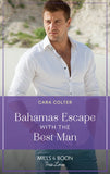 Bahamas Escape With The Best Man (Mills & Boon True Love) (9780008923419)
