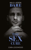 The Sex Cure (Mills & Boon Dare) (9781474099387)