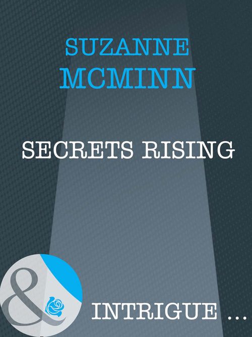 Secrets Rising (Haven, Book 1) (Mills & Boon Intrigue): First edition (9781408962541)