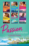 The Passion In Paradise Collection by Nina Milne, Traci Douglass, Maisey Yates, Jessica Matthews, Jennie Lucas, Meredith Webber, Catherine Mann, Lynn Raye Harris, Lucy Ryder, Cathy Williams et al (9780008931117)