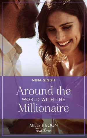 Around The World With The Millionaire (Mills & Boon True Love) (9780008923020)
