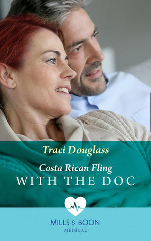 Costa Rican Fling With The Doc (Mills & Boon Medical) (9780008916015)