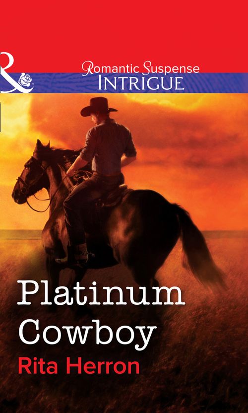 Platinum Cowboy (Mills & Boon Intrigue): First edition (9781472057525)
