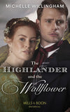 The Highlander And The Wallflower (Mills & Boon Historical) (Untamed Highlanders, Book 2) (9780008901585)