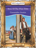 Hero Of The Flint Hills (Mills & Boon Vintage 90s Modern): First edition (9781408988954)