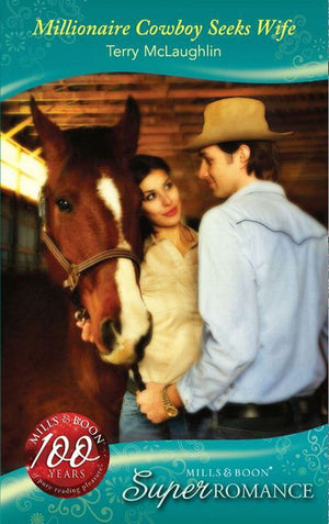 Millionaire Cowboy Seeks Wife (Mills & Boon Superromance): First edition (9781408905302)