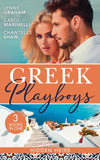 Greek Playboys: Hidden Heirs: The Greek Claims His Shock Heir (Billionaires at the Altar) / Claiming His Hidden Heir / Wed for His Secret Heir by Lynne Graham, Carol Marinelli and Chantelle Shaw (9780008925062)