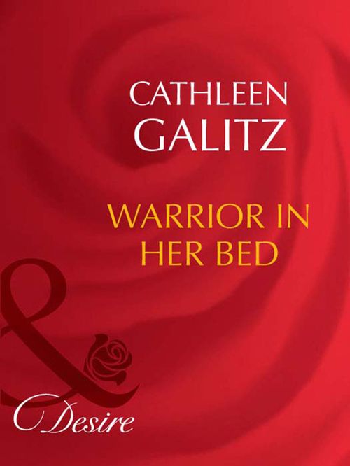 Warrior In Her Bed (Mills & Boon Desire): First edition (9781408943137)