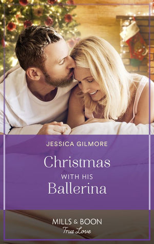 Christmas With His Ballerina (A Five-Star Family Reunion, Book 3) (Mills & Boon True Love) (9780008923815)