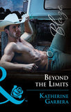 Beyond The Limits (Space Cowboys, Book 3) (Mills & Boon Blaze) (9781474067263)