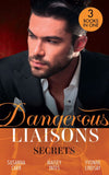 Dangerous Liaisons: Secrets: Secrets of a Bollywood Marriage / To Defy a Sheikh / A Forbidden Affair by Susanna Carr, Maisey Yates and Yvonne Lindsay (9780008917418)