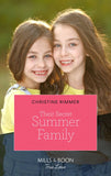 Their Secret Summer Family (Mills & Boon True Love) (The Bravos of Valentine Bay, Book 8) (9780008903466)