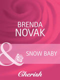 Snow Baby (9 Months Later, Book 26) (Mills & Boon Cherish): First edition (9781408944479)