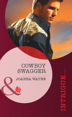 Cowboy Swagger (Sons of Troy Ledger, Book 1) (Mills & Boon Intrigue): First edition (9781408972151)