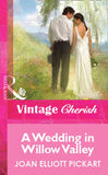 A Wedding In Willow Valley (Mills & Boon Vintage Cherish): First edition (9781472089885)