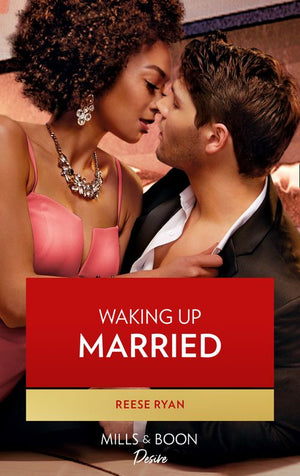Waking Up Married (The Bourbon Brothers, Book 5) (Mills & Boon Desire) (9780008911027)