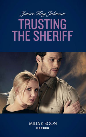 Trusting The Sheriff (Mills & Boon Heroes) (9781474093699)