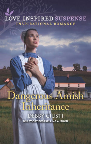 Dangerous Amish Inheritance (Mills & Boon Love Inspired Suspense) (9780008906696)