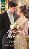 Married For His Convenience (Mills & Boon Historical) (9781474042758)