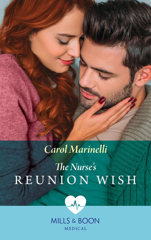 The Nurse's Reunion Wish (Mills & Boon Medical) (9780008902391)