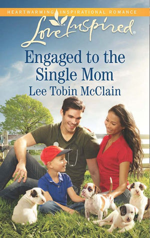 Engaged To The Single Mom (Mills & Boon Love Inspired): First edition (9781474028769)