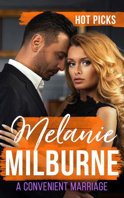 Hot Picks: A Convenient Marriage: Surrendering All But Her Heart / Enemies at the Altar / Deserving of His Diamonds? by Melanie Milburne