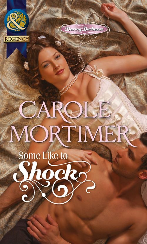 Some Like to Shock (Daring Duchesses, Book 2) (Mills & Boon Historical): First edition (9781472003539)