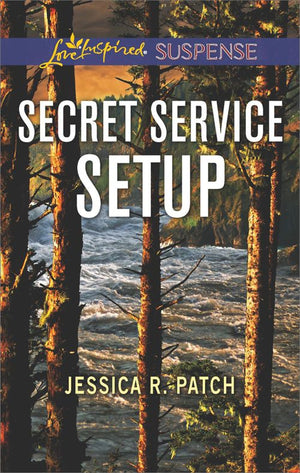 Secret Service Setup (The Security Specialists, Book 2) (Mills & Boon Love Inspired Suspense) (9781474082631)