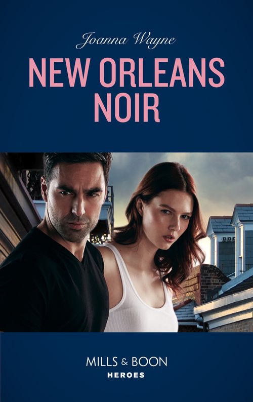New Orleans Noir (Mills & Boon Heroes) (The Coltons of Roaring Springs, Book 8) (9781474094238)