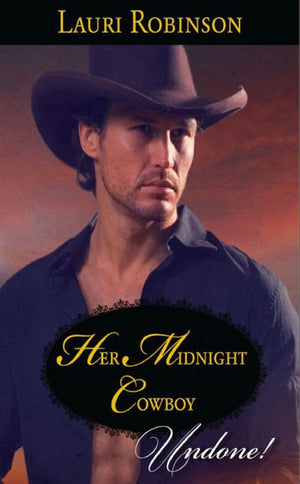 Her Midnight Cowboy (Mills & Boon Historical Undone): First edition (9781408905432)